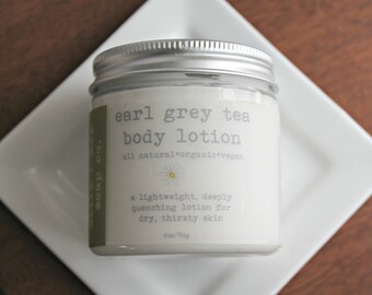EARL GREY Body Lotion, Organic Lotion, Vegan Lotion, Hand Lotion 4oz