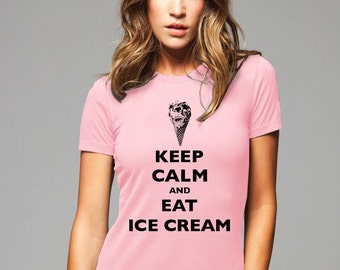 Keep Calm and Eat Ice Cream T-Shirt - Soft Cotton T Shirts for Women, Men/Unisex, Kids