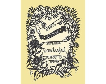 Inspirational Quote - Something Wonderful - 5x7 Print of Original Papercut