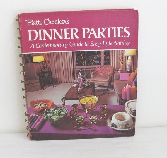 Betty Crocker's Dinner Parties Cookbook  1970 First Edition