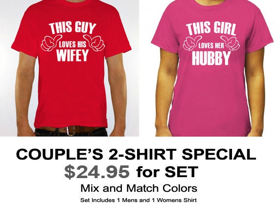 Funny "This Guy Loves His Wifey" & "This Girl Loves Her Hubby" T-shirt  for Anniversary, Valentines Day, Wedding, Husband, Fiance S-2xl