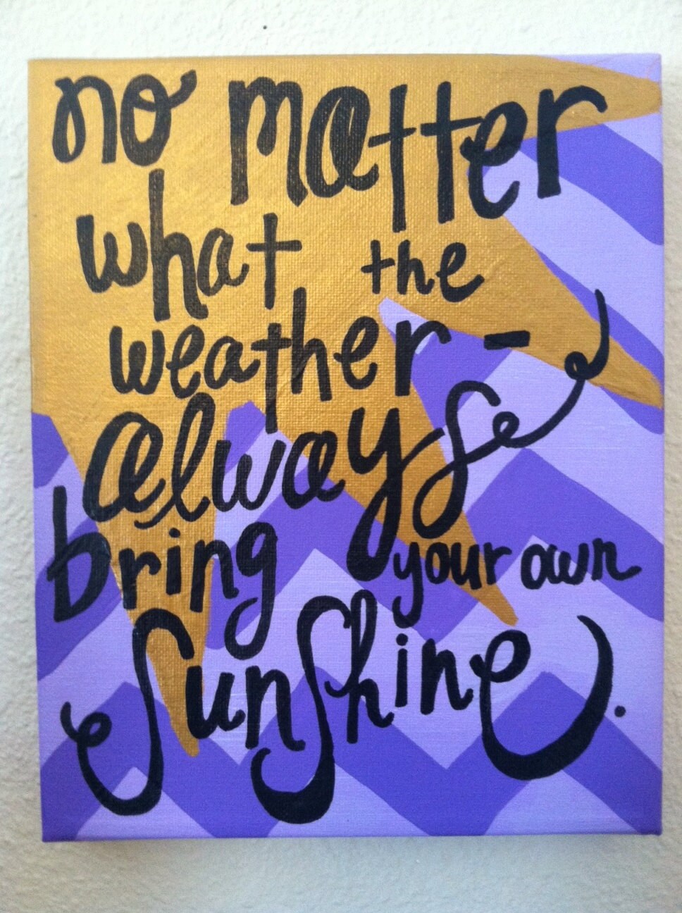 Canvas Painting Sunshine & Chevron Quote by kalligraphy on ...