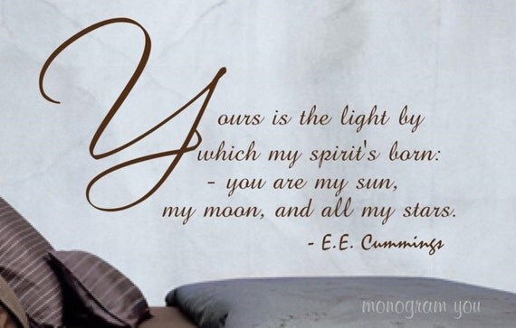 Cummings Wall Decal 'Yours is the light by which my spirit's born ...