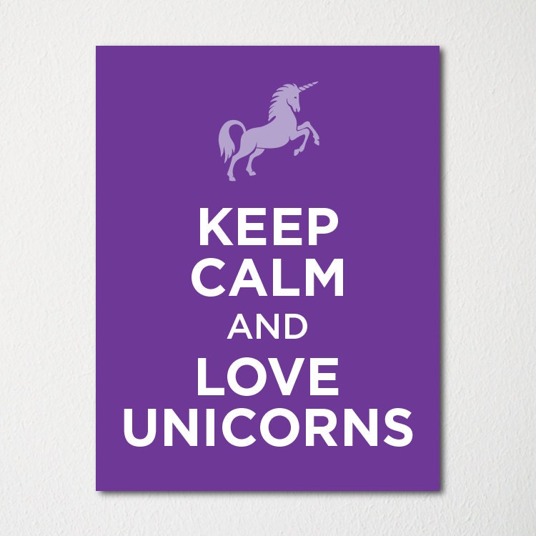  Keep  Calm  and Love Unicorns  Fine Art Print Choice of Color 