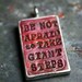 be not afraid to take giant steps - mantra collection - simple truths pendant