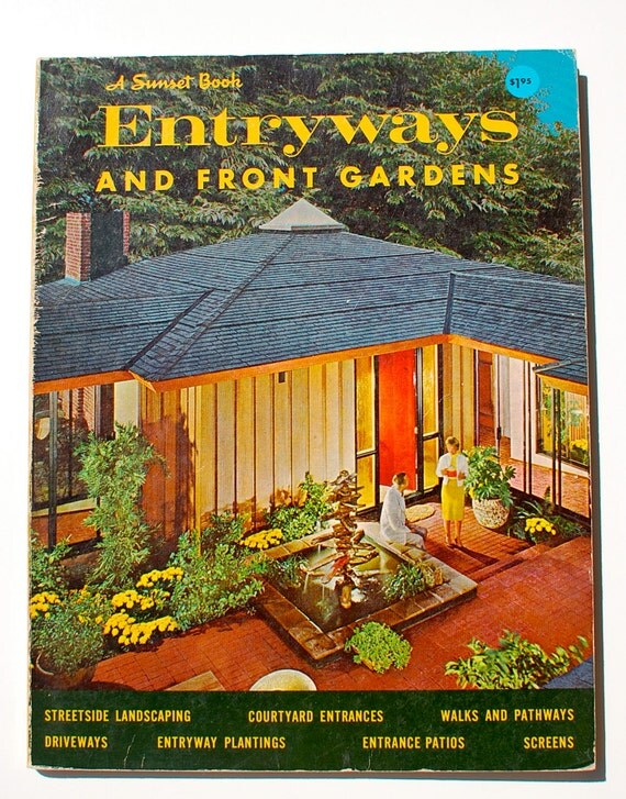 A Sunset Book Entryways And Front Gardens 1961 Midcentury