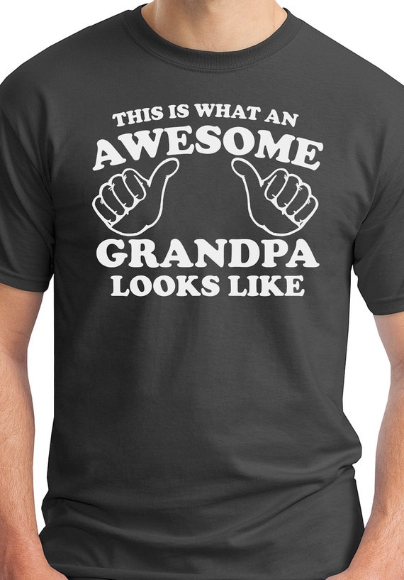 This Is What An Awesome Grandpa Looks Like T Shirt new grandpa