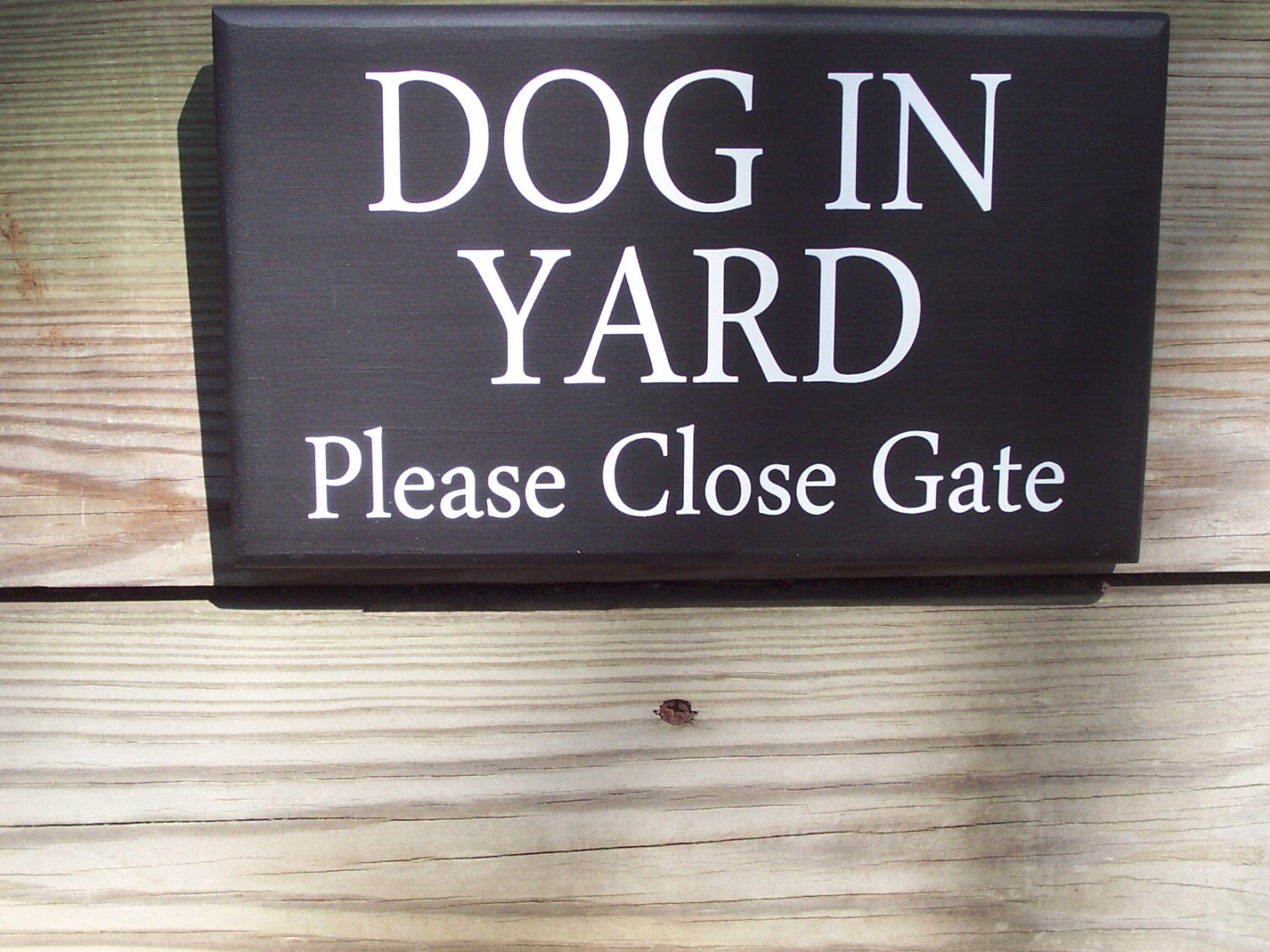 Dog In Yard Please Close Gate Wood Vinyl Sign K9 Beware