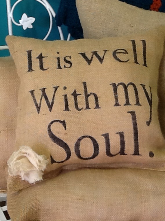 Items similar to It is well with my Soul Scripture Inspirational burlap
