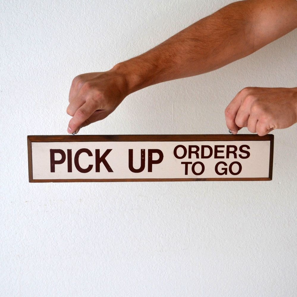 Vintage Hanging Wooden Pick Up Orders To Go Sign
