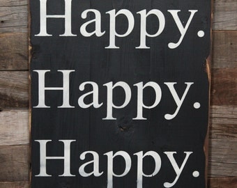 Large Wood Sign - Happy Happy Happy - Subway Sign