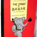 SALE 20% Off, Vintage The Story of Babar the Little Elephant, 1960 children's book, near MINT, RARE book by Jean De Brunhoff