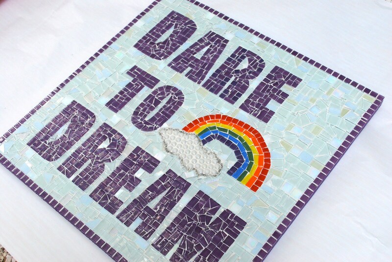 Mixed Media Mosaic Inspirational Quote Dare to
