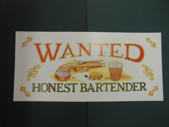 Items similar to BARTENDER  SIGN Wanted  Honest Bartender  