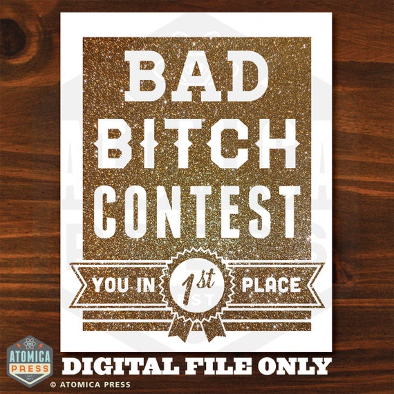 INSTANT DOWNLOAD - Bad Bitch Contest Poster - Printable Digital Poster - Kanye West - 2