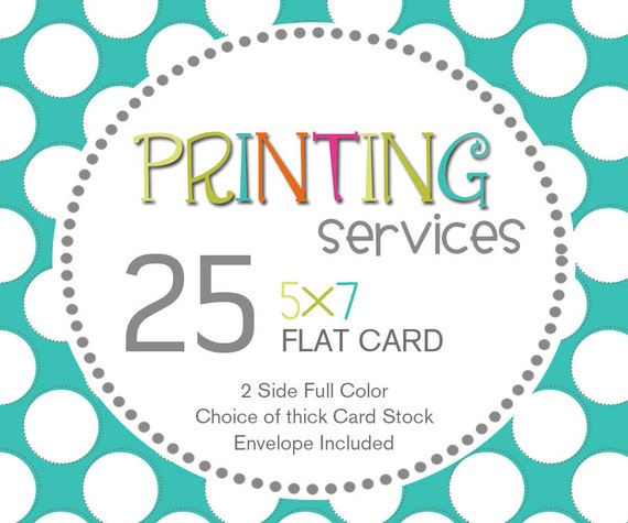 PRINTING SERVICE - 25 Flat Professionally Printed 5x7 Cards - by Gloria's Digi Cards Il_570xn
