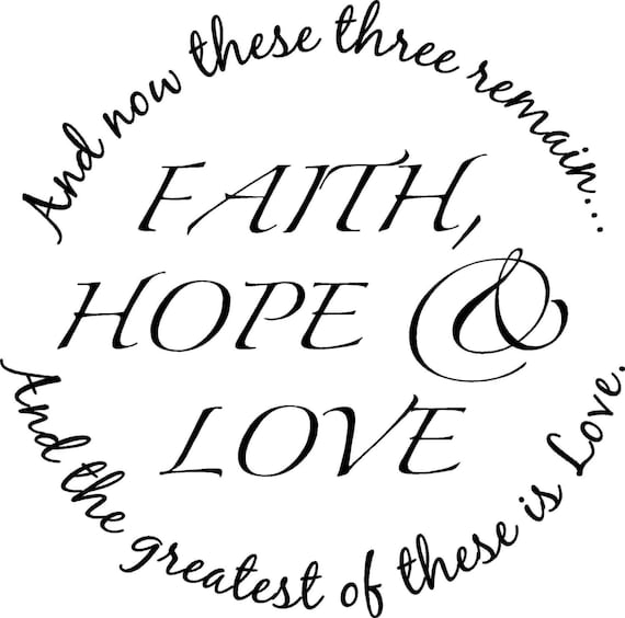 Items similar to Faith, Hope, & Love vinyl wall quote on Etsy