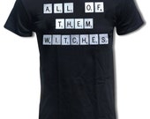 t shirt all them witches