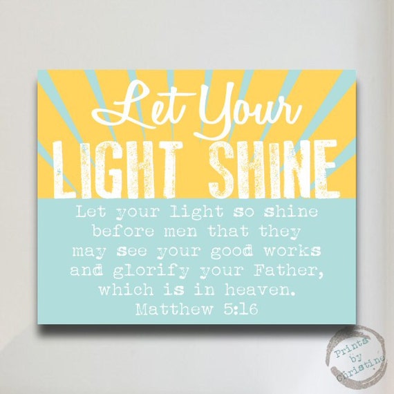 Religious Gift Let Your Light Shine Art Print Poster Scripture