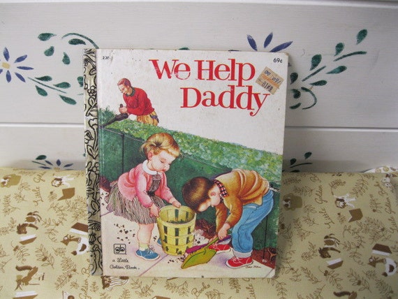 We Help Daddy Little Golden Book