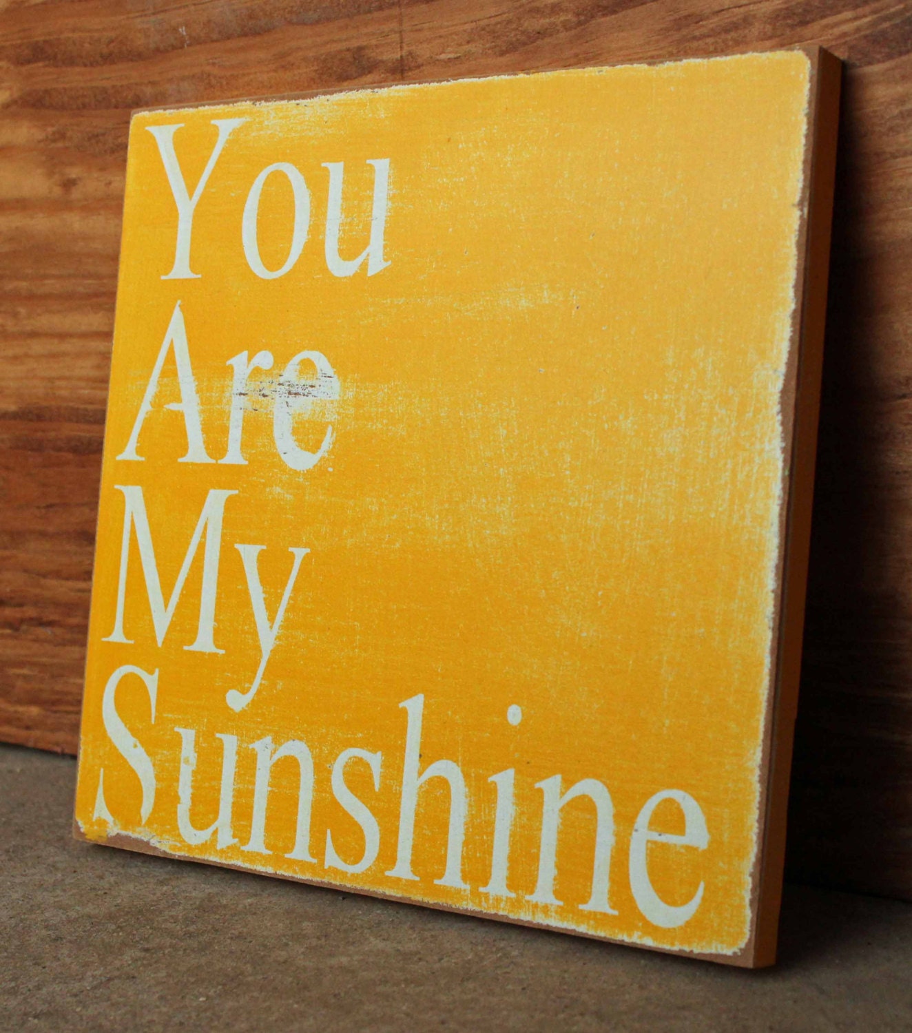 You Are My Sunshine Sign