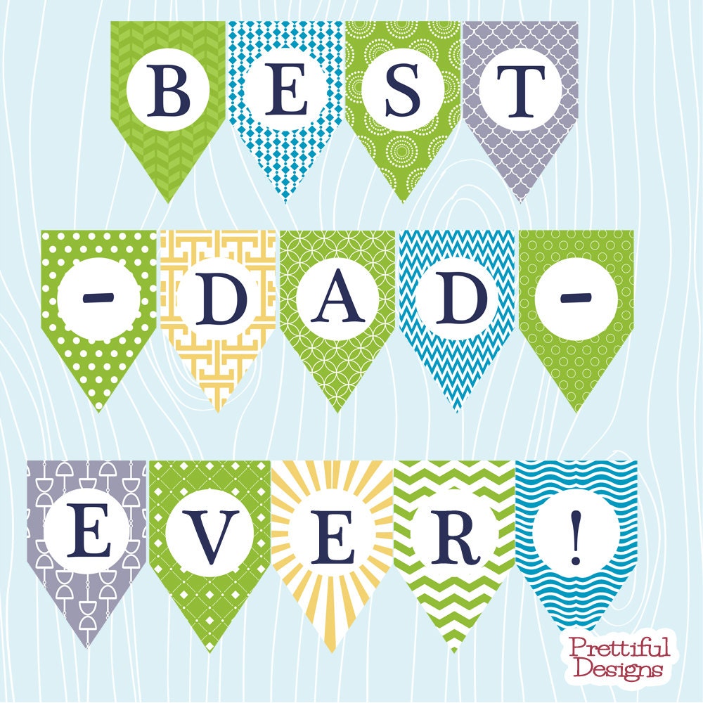 Fathers Day Banner Printable Best Dad Ever Sent By PDPrintables
