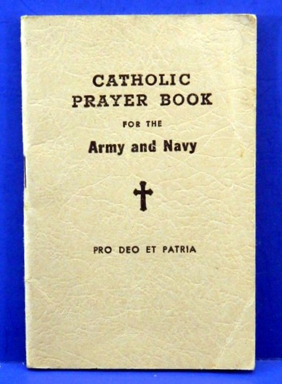 Catholic Prayer Book for the Army and Navy Pro Deo et Patria