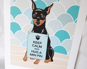 Keep Calm Min Pin with Scaled Background - 7x9 Eco-friendly Print