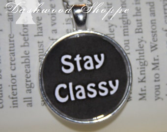 Anchorman Quote Necklace Stay Classy, I'm Kind of a Big Deal, Don't act