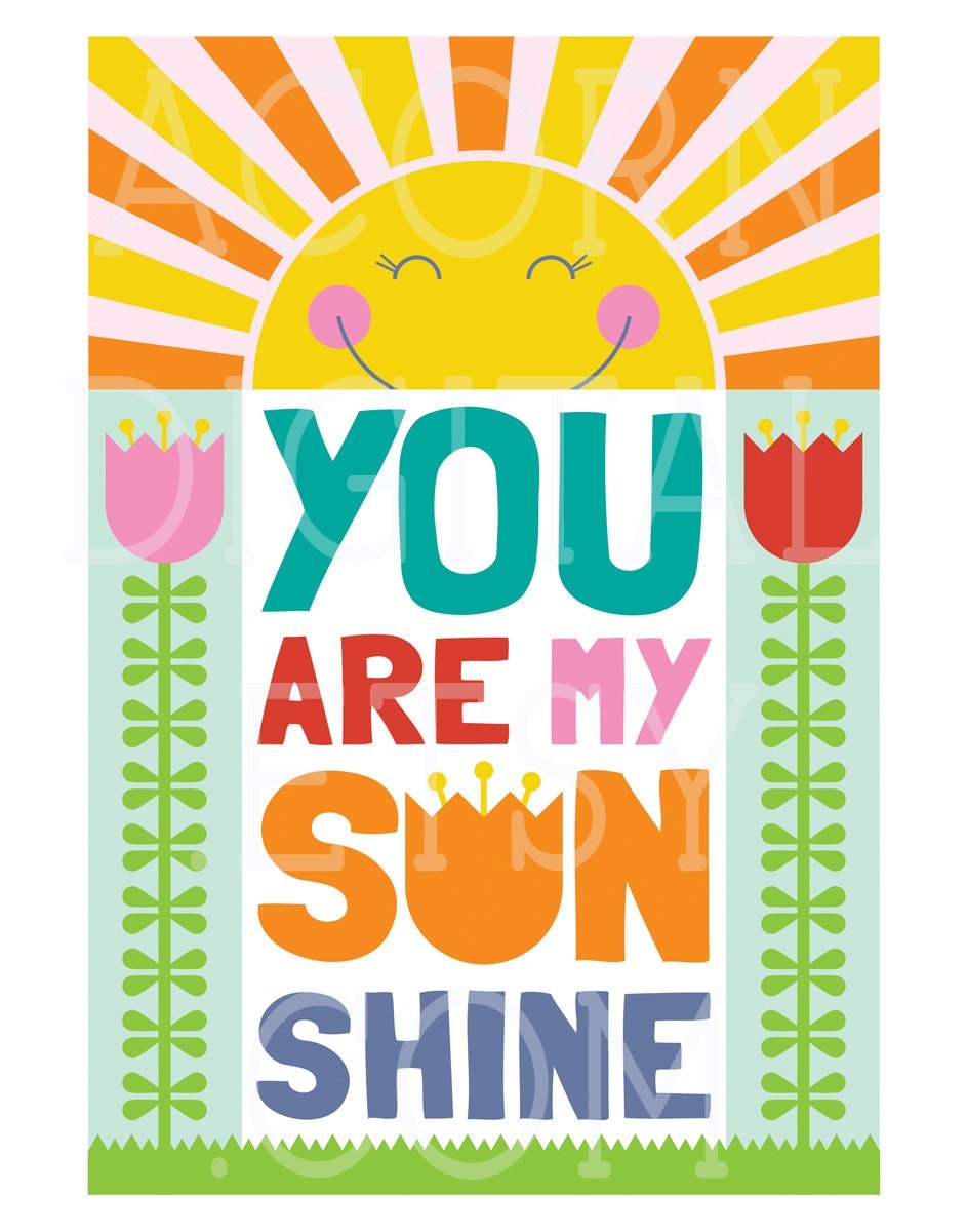 You Are My Sunshine Printable Poster / Illustration