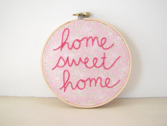 Embroidery Hoop Wall Art - Home Sweet Home vintage inspired pink floral room decor hand lettering housewarming wedding gift