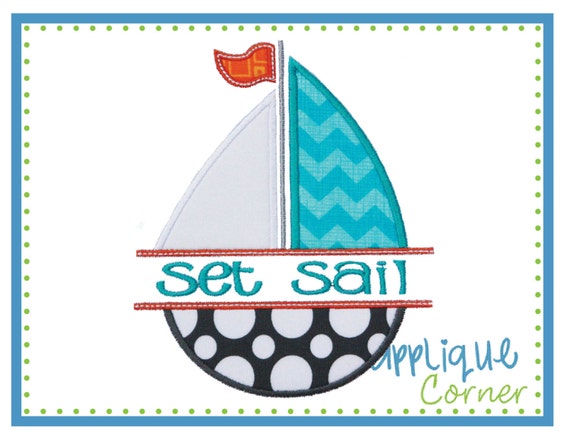 Sailboat Split Design Set Sail applique digital design for embroidery 