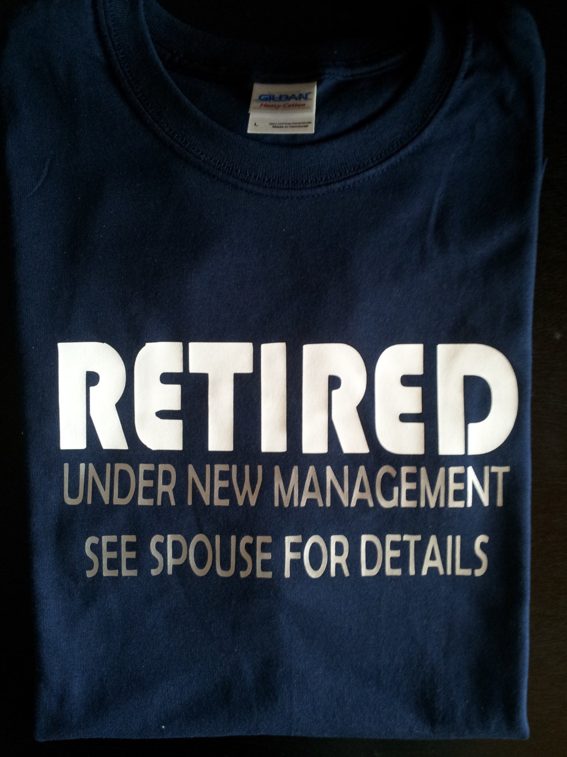 Download Retired Under New Management See Spouse For Details T-Shirt