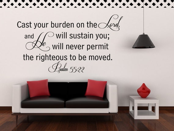 Cast your burden on the lord... Psalm 5:22 by CreativeWallQuotes