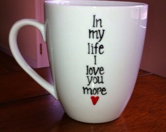 The Beatles - In My Life I Love You More Coffee Mug