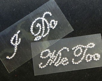 I Do and Me Too Rhinestone Shoe Stickers - Crystal Shoe Set - Bride and Groom Shoe Decals