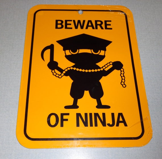 Beware of Ninja Funny Ninjas Sign 6x8 inch Aluminum metal room