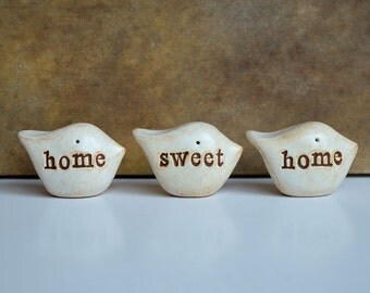 Rustic clay home sweet home birds ... Three handmade keepsake clay birds... great housewarming or welcome home gift