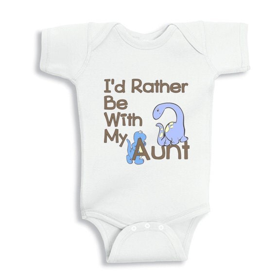I'd rather be with my Aunt baby Boy onesie