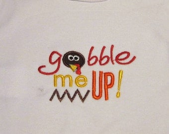Thanksgiving Applique Shirt, Baby Thanksgiving Outfit, Turkey Applique Shirt, Gobble Me Up