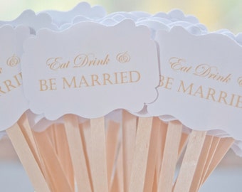 Wedding Drink Stirrers-Wedding Cocktail Bar-Stir Sticks-Wedding Reception-Eat Drink And Be Married-Signature Drinks-Set of 50