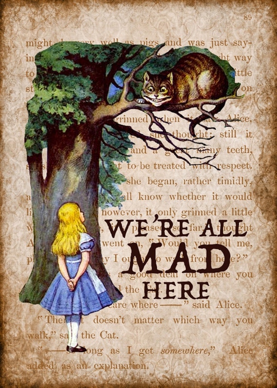 Special Alice In Wonderland We're All Mad Here 5x7 by RoyalInvite