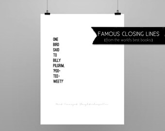 SLAUGHTERHOUSE-FIVE // Kurt Vonnegut //quote poster // Select a Size// black and white// last lines from Kurt Vonnegut's Slaughterhouse-Five