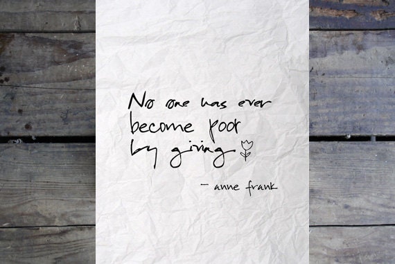  no one has ever become poor by giving