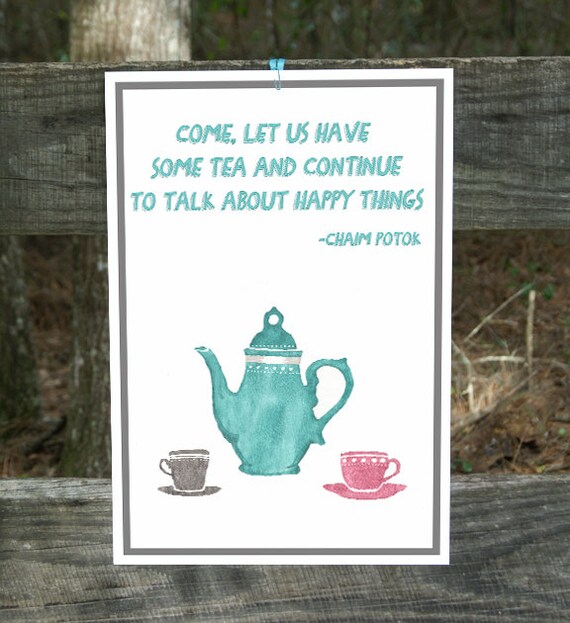 Come Let Us Have Some Tea Poster 13x19 by IndelibleInkWorkshop