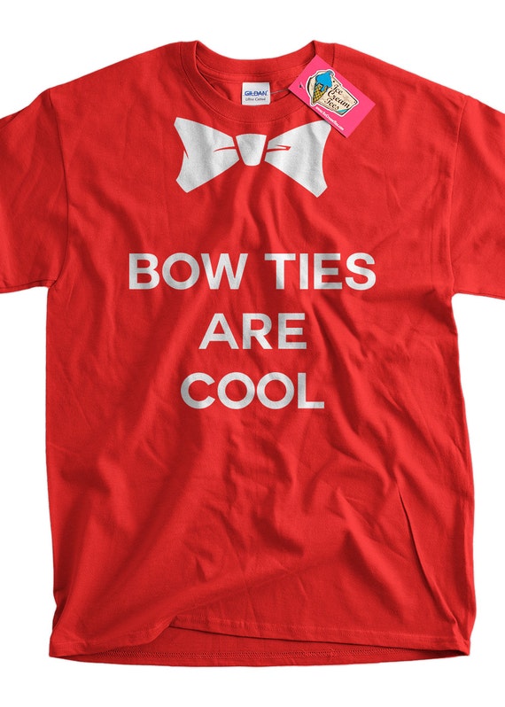 Funny Bow Tie T-shirt Bow Ties Are Cool T-shirt Funny Geek