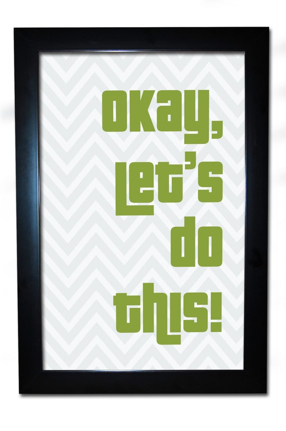 Get It Done Okay Let's Do This Fun Poster