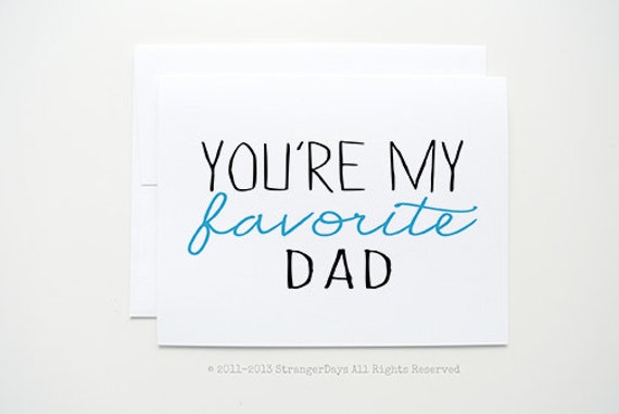 Dad Card Youre My Favorite Dad Card For Dad 