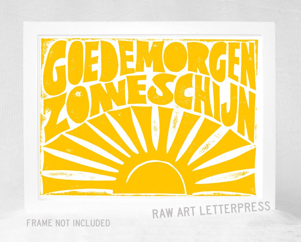 Zonneschijn Dutch Good Morning door RawArtLetterpress