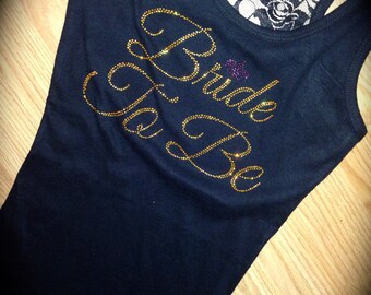 Gold Rhinestones Bride To Be. Bridesmaid Half Lace tank top. Bachelorette shirt. Fluer Di Lis Bride Shirt. Bride Gold Rhinestone Tank Top.